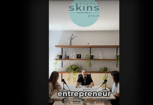 Saison 3 - Épisode 2 - La réalité des femmes entrepreneures - Espace Skins Podcast - Espace Skins Montreal